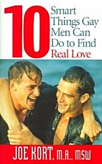 10 Smart Things Gay Men Can Do to Find Real Love (Paperback)