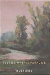 Approximately Paradise (Paperback)