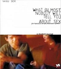 What (Almost) Nobody Will Tell You About Sex (Paperback)