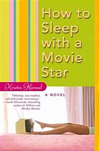 [중고] How to Sleep With a Movie Star (Paperback)