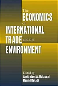 The Economics of International Trade and the Environment (Hardcover)