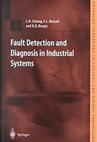 Fault Detection and Diagnosis in Industrial Systems (Paperback)