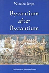 Byzantium After Byzantium (Hardcover)