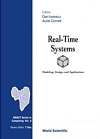 Real-Time Systems: Modeling, Design and Applications (Hardcover)