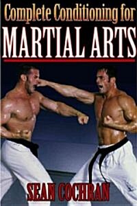 Complete Conditioning for Martial Arts (Paperback)