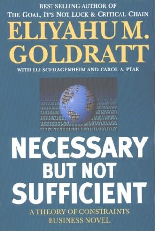 [중고] Necessary But Not Sufficient: A Theory of Constraints Business Novel (Paperback)