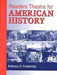 Readers Theatre for American History (Paperback)
