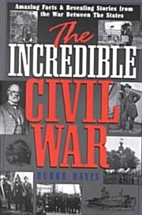 The Incredible Civil War (Paperback)