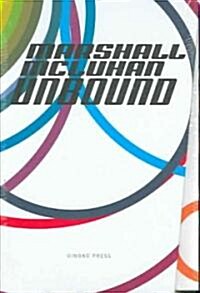 Marshall McLuhan-Unbound: A Publishing Adventure (Paperback)
