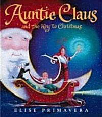 [중고] Auntie Claus and the Key to Christmas (Hardcover, Revised)