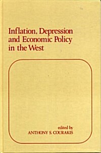 Inflation, Depression and Economic Policy in the West (Hardcover)