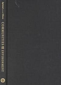 Communities and the Environment: Ethnicity, Gender, and the State in Community-Based Conservation (Hardcover)