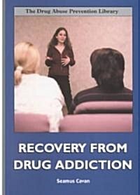 Recovery from Drug Addiction (Library Binding)