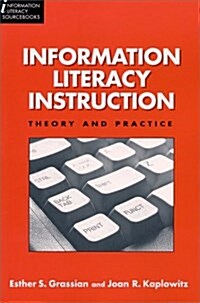 Information Literacy Instruction (Paperback, CD-ROM)