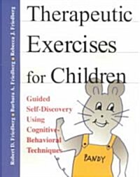 Therapeutic Exercises for Children (Paperback)