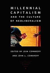 Millennial Capitalism and the Culture of Neoliberalism (Paperback)