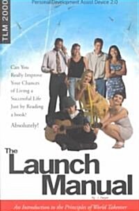 The Launch Manual (Paperback, Revised)