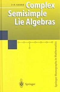 Complex Semisimple Lie Algebras (Hardcover, 2)