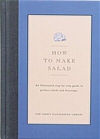 How to Make Salad (Hardcover, Illustrated)
