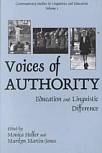 Voices of Authority: Education and Linguistic Difference (Paperback)