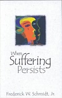 When Suffering Persists (Paperback)