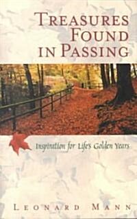 Treasures Found in Passing (Hardcover)