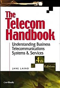 The Telecom Handbook : Understanding Telephone Systems and Services (Paperback, 4 ed)