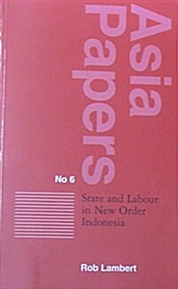 State and Labour in New Order Indonesia (Paperback)