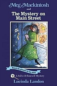 Meg Mackintosh and the Mystery on Main Street (Paperback)