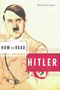 How to Read Hitler (Paperback)