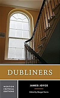 Dubliners: A Norton Critical Edition (Paperback)