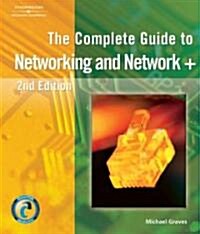 The Complete Guide to Networking and Network+ [With CDROM] (Paperback, 2, Updated)