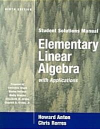 Elementary Linear Algebra With Applications (Paperback, 9th, Solution Manual)