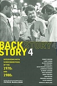 Backstory 4: Interviews with Screenwriters of the 1970s and 1980s (Paperback)