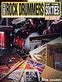 Great Rock Drummers of the Sixties (Paperback, 2nd, Revised)