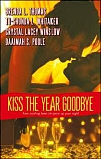 Kiss the Year Goodbye (Paperback)