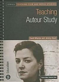 Teaching Auteur Study (Paperback, Spiral)