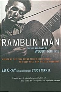 Ramblin Man: The Life and Times of Woody Guthrie (Paperback)