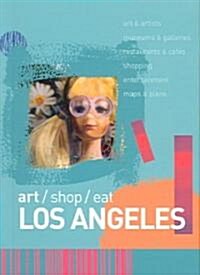 Art/Shop/Eat: Los Angeles (Paperback)