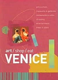 Art/Shop/Eat: Venice (Paperback)