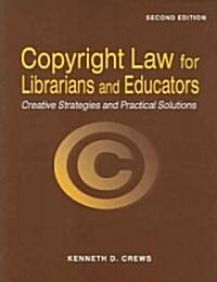 Copyright Law for Librarians and Educators (Paperback, 2)