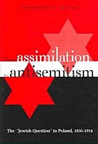 From Assimilation to Antisemitism: The Jewish Question in Poland, 1850-1914 (Hardcover)