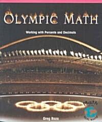 Olympic Math: Working with Percentages and Decimals (Paperback)