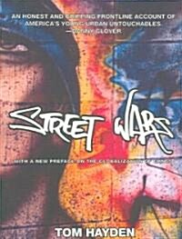 Street Wars : Gangs and the Future of Violence (Paperback)