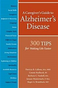 A Caregivers Guide to Alzheimers Disease (Paperback)