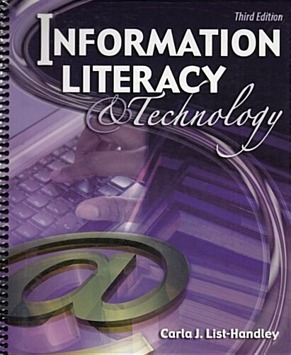 Information Literacy and Technology (Spiral, 3, Revised)