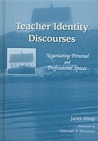 Teacher Identity Discourses (Hardcover)