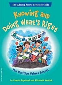 Knowing and Doing Whats Right (Paperback)