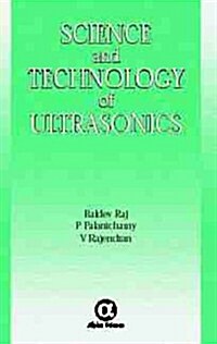 Science And Technology of Ultrasonics (Hardcover)