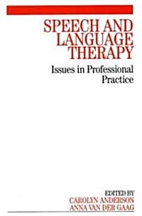 Speech and Language Therapy: Issues in Professional Practice (Paperback)